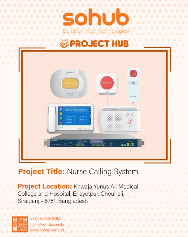 Nurse Calling System (Khwaja Yunus Ali Medical  College & Hospital, Enayetpur, Chouhali, Sirajganj - 6751, Bangladesh)